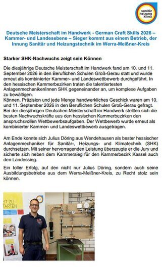 Deutsche Meisterschaft im Handwerk - German Craft Skills 2026 – Kammer- und Landesebene – Sieger kommt aus einem Betrieb, der Innung Sanitär und Heizungstechnik im Werra-Meißner-Kreis  Starker SHK-Nachwuchs zeigt sein Können Die diesjährige Deutsche Meisterschaft im Handwerk fand am 10. und 11. September 2026 in den Beruflichen Schulen Groß-Gerau statt und wurde erneut als kombinierter Kammer- und Landeswettbewerb durchgeführt.